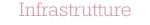 Infrastrutture